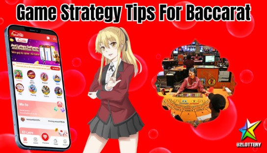 Best Cash Game Strategy Tips For Baccarat in 82Lottery Casino