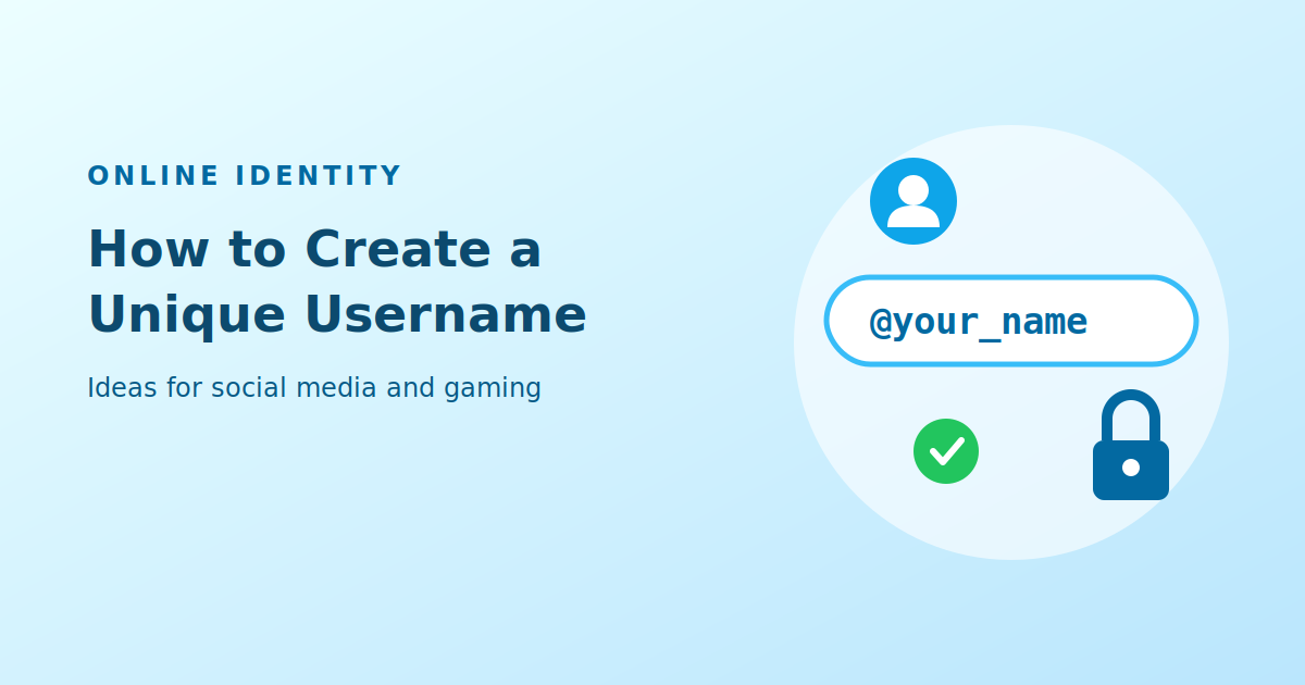 How to Create a Unique Username for Social Media and Gaming